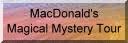 MacDonald's Magical Mystery Tour